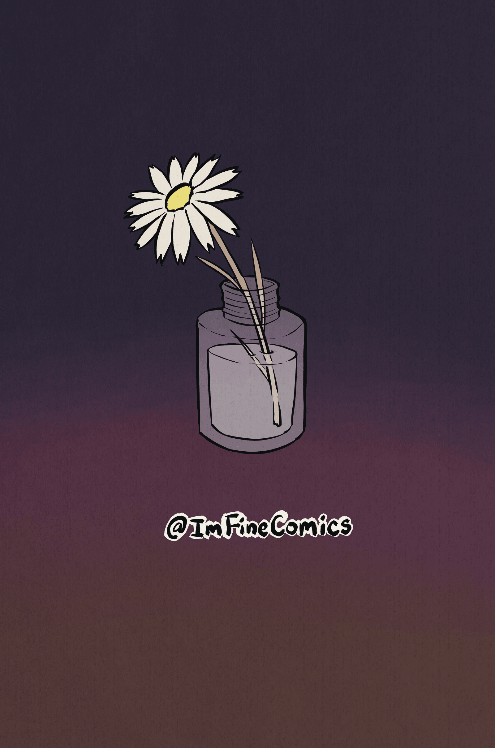 Back cover. A single daisy in an empty ink bottle is shown. Text: @ImFineComics